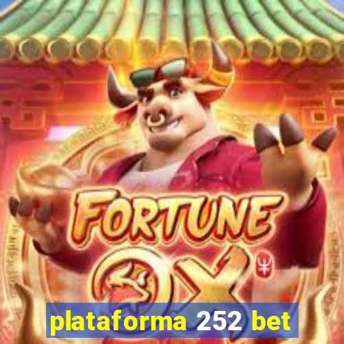 plataforma 252 bet